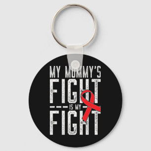 My Mummy's Fight Is My Fight Blood Cancer Awarenes Key Ring