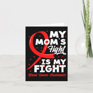 My Mum's Fight Is My Fight Blood Cancer Awareness  Card