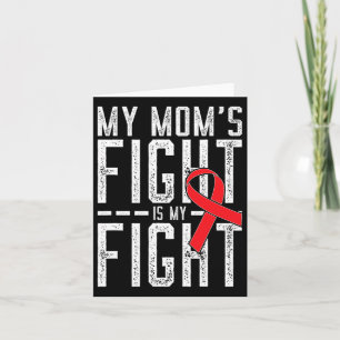 My Mum's Fight Is My Fight Blood Cancer Awareness Card