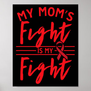 My Mum's Fight Is My Fight Blood Cancer Awareness  Poster