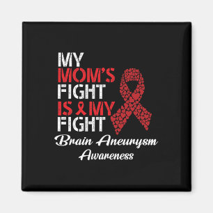 My Mum's Fight Is My Fight Brain Aneurysm Awarenes Magnet