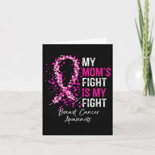 My Mum's Fight Is My Fight Breast Cancer Awareness Card