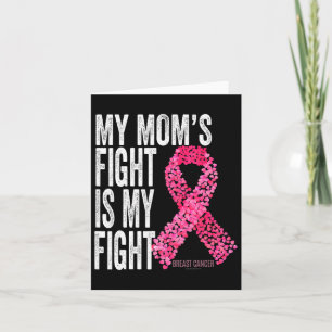 My Mum's Fight Is My Fight Breast Cancer Awareness Card
