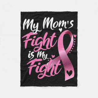 My Mum's Fight Is My Fight Breast Cancer Awareness Fleece Blanket