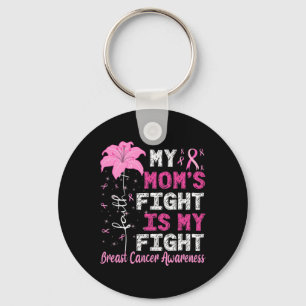 My Mum's Fight Is My Fight Breast Cancer Awareness Key Ring