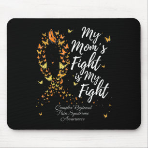 My Mum's Fight Is My Fight Crps Awareness  Mouse Pad