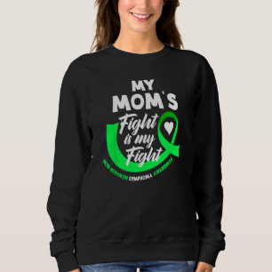 My Mum's Fight Is My Fight Non-Hodgkin Lymphoma Sweatshirt