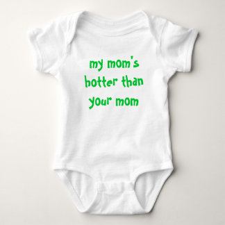 my mum's hotter than your mum baby bodysuit