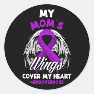 My Mum's Wings Cover My Heart End Overdose Classic Round Sticker