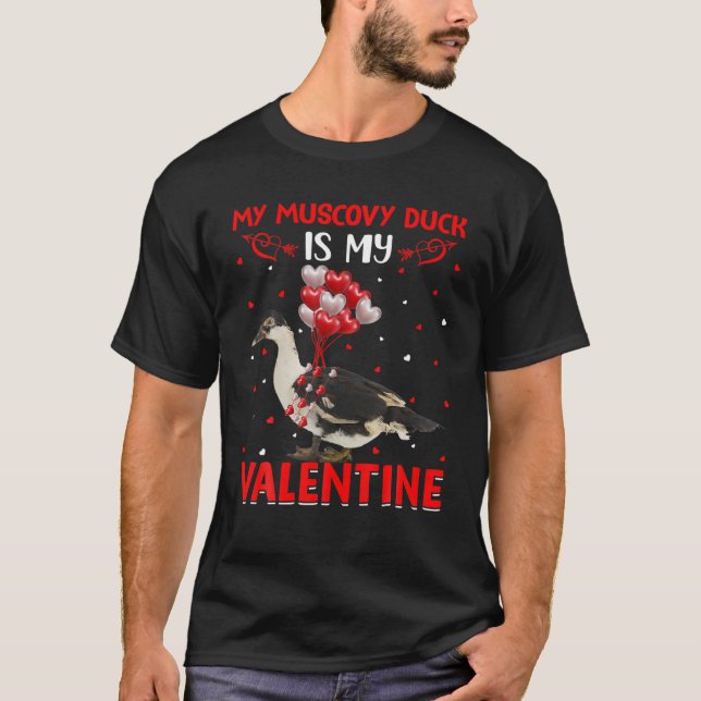 My Muscovy Duck Is My Valentine Funny Muscovy Duck T-Shirt (Front)