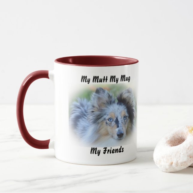 My Mutt My Mug My Friends. (With Donut)