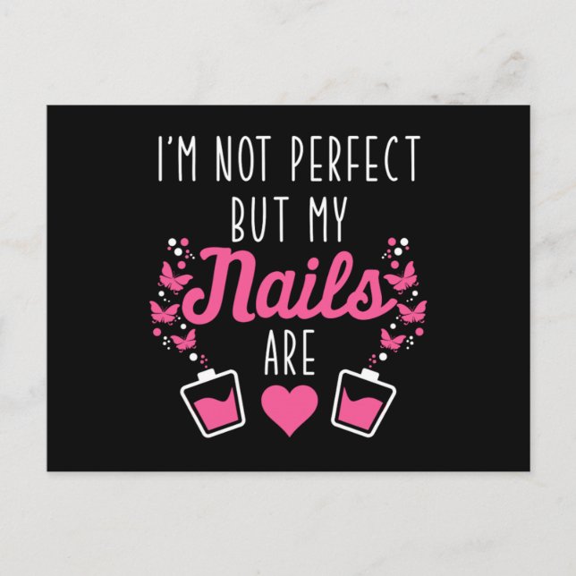 My Nails Are Perfect Nail Technician Manicurist Gi Postcard (Front)