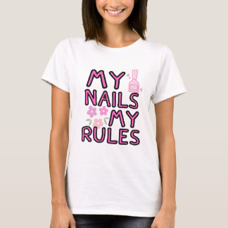 My Nails My Rules – Empowered Style T-Shirt