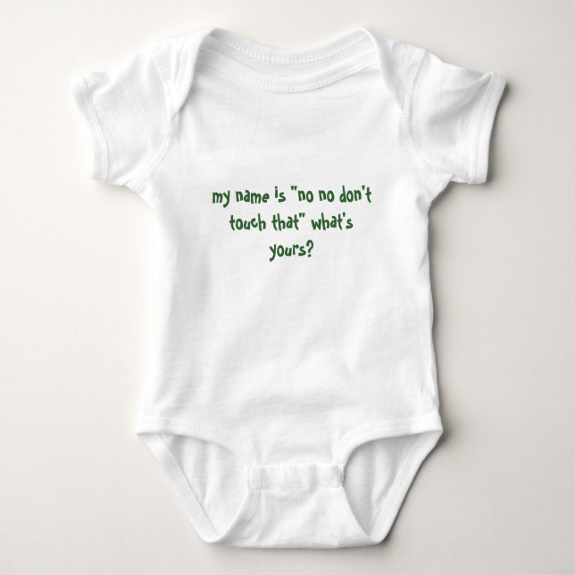 my name is baby bodysuit (Front)