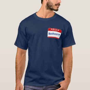 My name is Bookworm T-Shirt