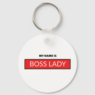 My Name Is Boss Lady Key Ring