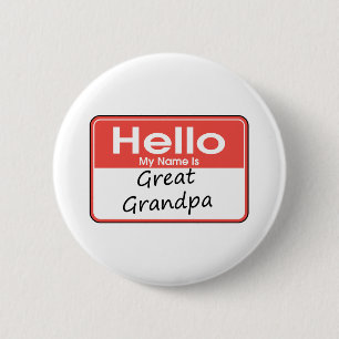 My Name is Great Grandpa 6 Cm Round Badge