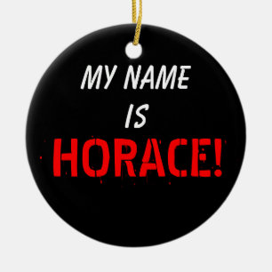 My Name, is HORACE Ceramic Tree Decoration