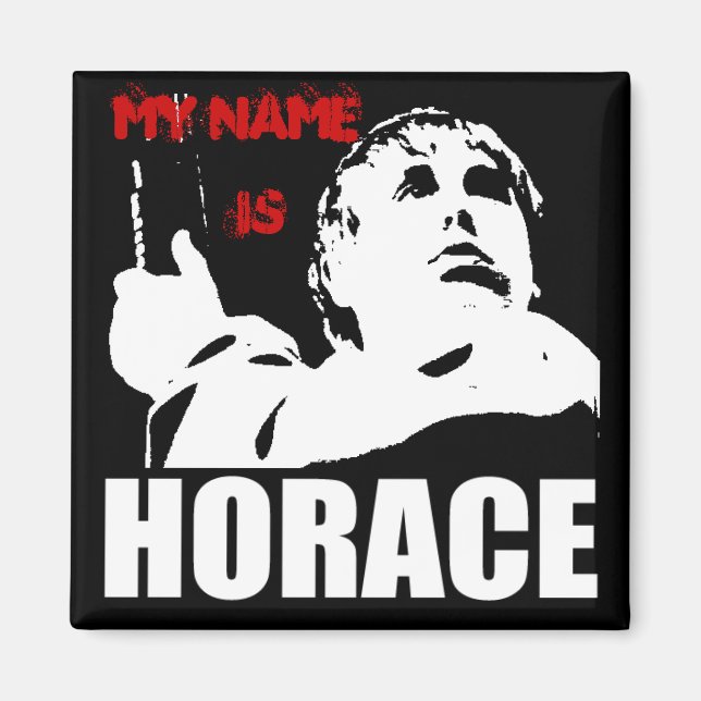my name is horace magnet (Front)
