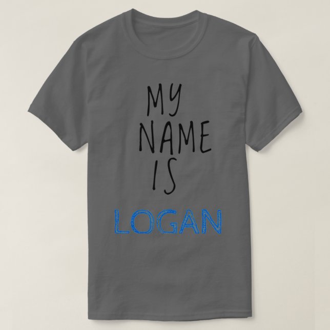 My Name Is Logan T-Shirt (Design Front)