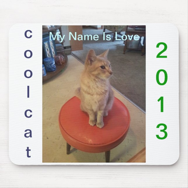 My Name Is Love Mouse Pad (Front)