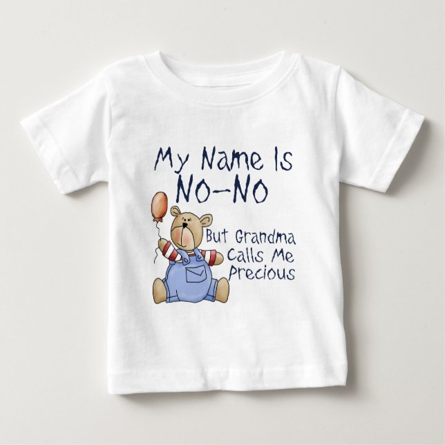 My Name is No No Baby T-Shirt (Front)
