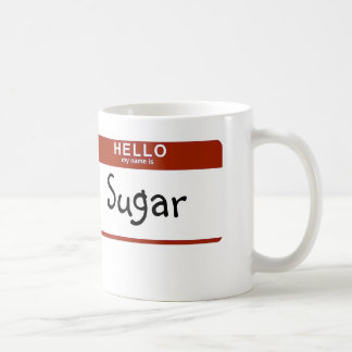 My name is Sugar Coffee Mug
