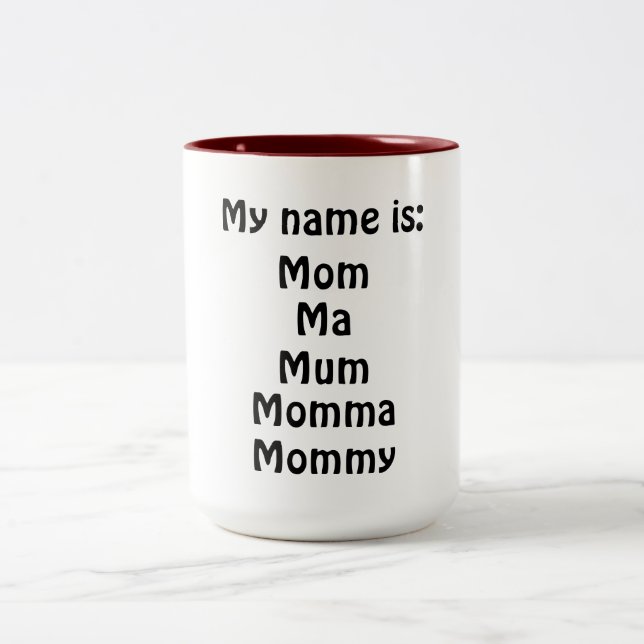 My Name is Two-Tone Coffee Mug (Center)