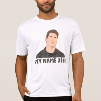 My Name Jeff T-Shirt