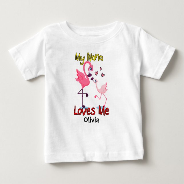 My Nana Loves Me Flamingo Baby T-Shirt (Front)