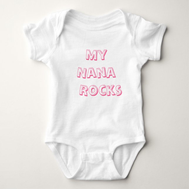 My Nana  Rocks Baby Bodysuit (Front)