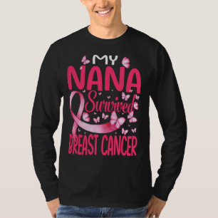 My Nana Survived Breast Cancer Awareness Survivor T-Shirt