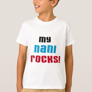 My Nani Rocks T-shirts and Gifts