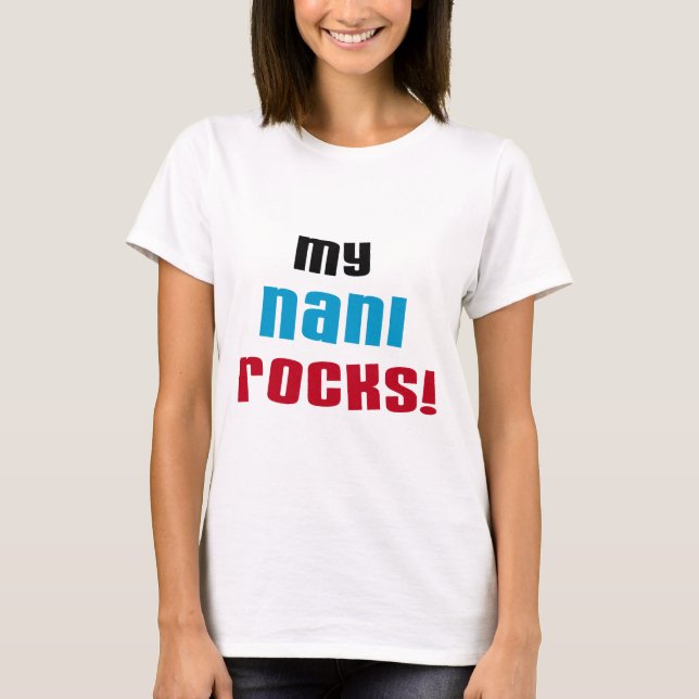 My Nani Rocks T-shirts and Gifts (Front)