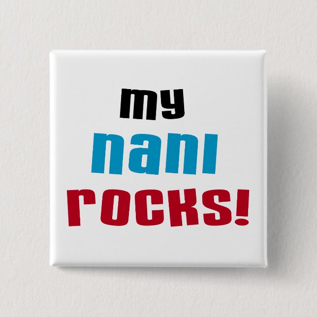 My Nani Rocks T-shirts and Gifts 15 Cm Square Badge (Front)