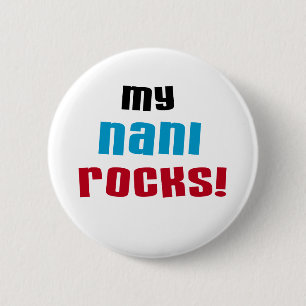 My Nani Rocks T-shirts and Gifts 6 Cm Round Badge
