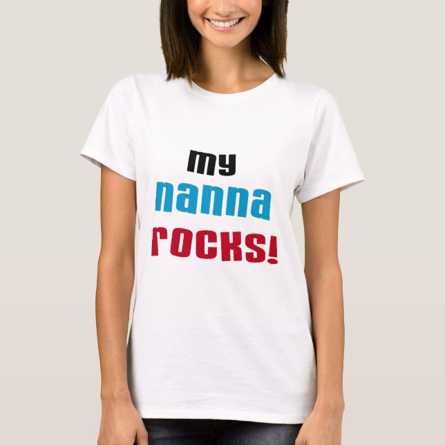 My Nanna Rocks T shirts and Gifts (Front)