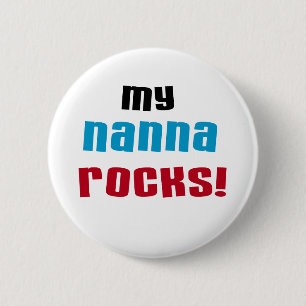 My Nanna Rocks T shirts and Gifts 6 Cm Round Badge