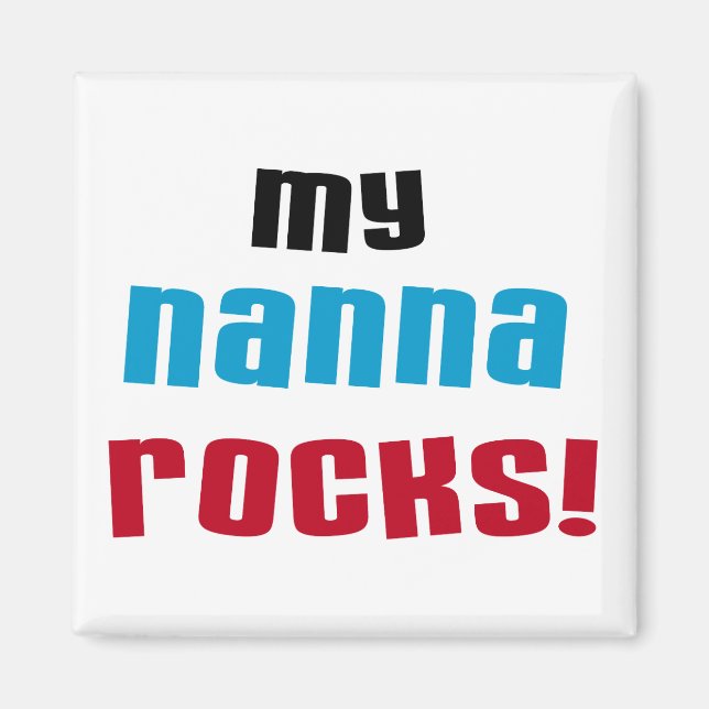 My Nanna Rocks T shirts and Gifts Magnet (Front)