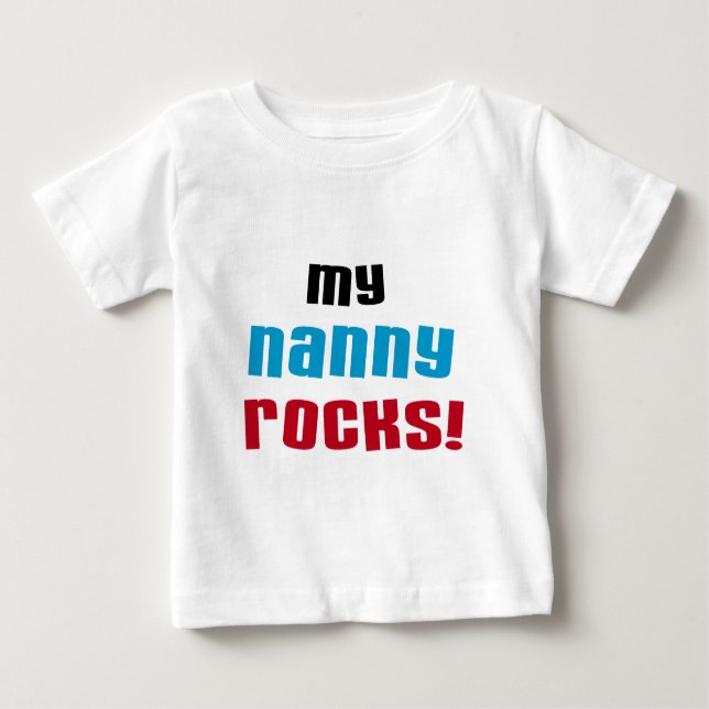 My Nanny Rocks T shirts and Gifts (Front)