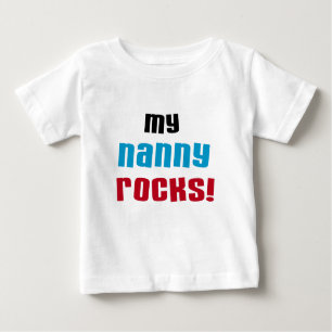 My Nanny Rocks T shirts and Gifts