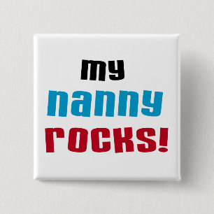 My Nanny Rocks T shirts and Gifts 15 Cm Square Badge