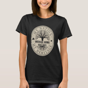 My Nation American Grown Irish Roots Tree St Patri T-Shirt