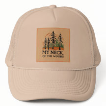 My Neck of the Woods Brand Hat