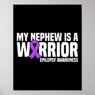 My Nephew Is A Warrior Purple Ribbon Epilepsy Awar Poster