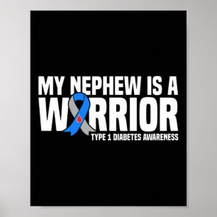 My Nephew Is A Warrior Type 1 Diabetes Awareness Poster