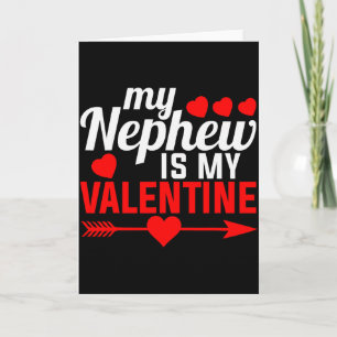 My Nephew Is My Valentine Matching Family Funny Gi Card