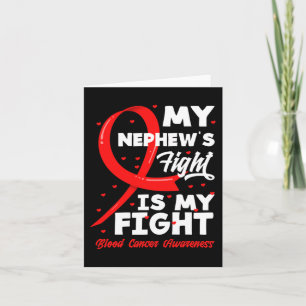 My Nephew's Fight Is My Fight Blood Cancer Awarene Card