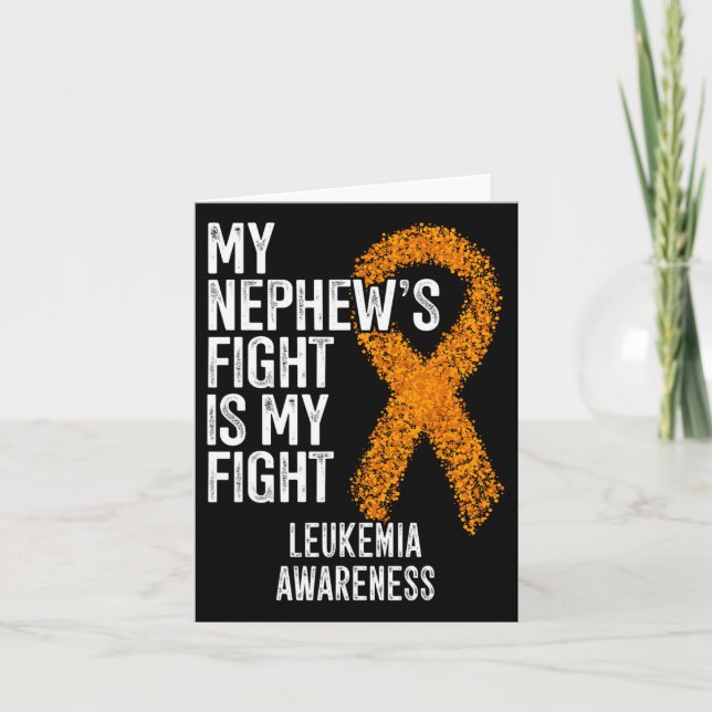 My Nephew's Fight Is My Fight Leukaemia Awareness  Card (Front)