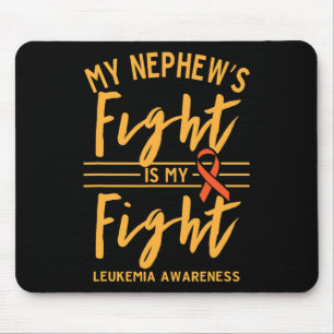 My Nephew's Fight is My Fight Leukaemia Awareness Mouse Pad